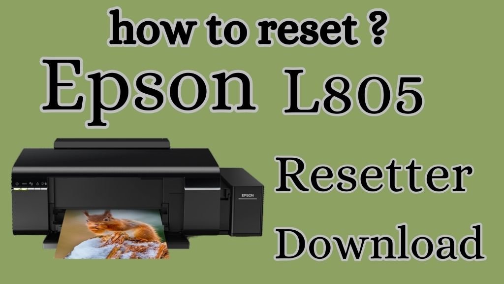 Epson L805 Resetter